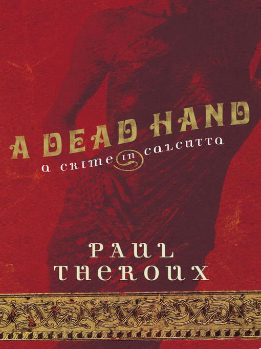 Title details for A Dead Hand by Paul Theroux - Wait list